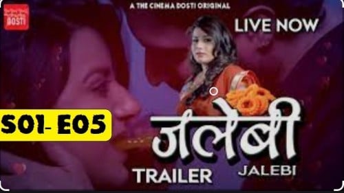 Jalebi S01 E05 Hindi Hot Web Series CinemaDosti